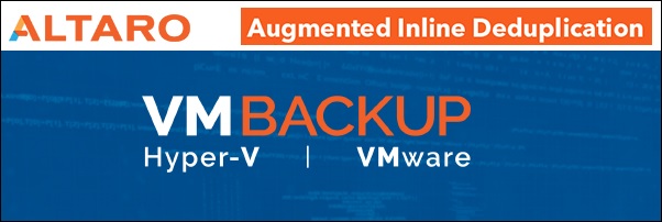 Altaro VM Backup 7.0 Augmented Inline Deduplication