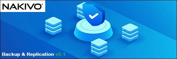 Nakivo Backup & Replication 9.1 released