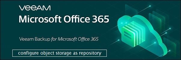 Veeam Backup for Office 365 v4.0: setup Object Storage come Repository - pt.2