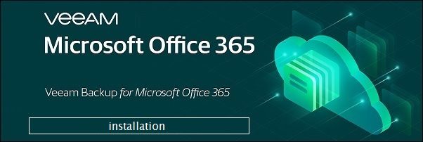 Veeam Backup for Office 365 v4.0: installazione - pt.1