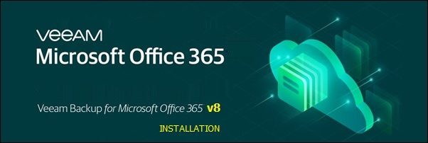 Veeam Backup for Microsoft 365 v8 installazione - pt.1