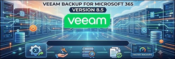 veeam-backup-for-microsoft-365-v8-5-released-01